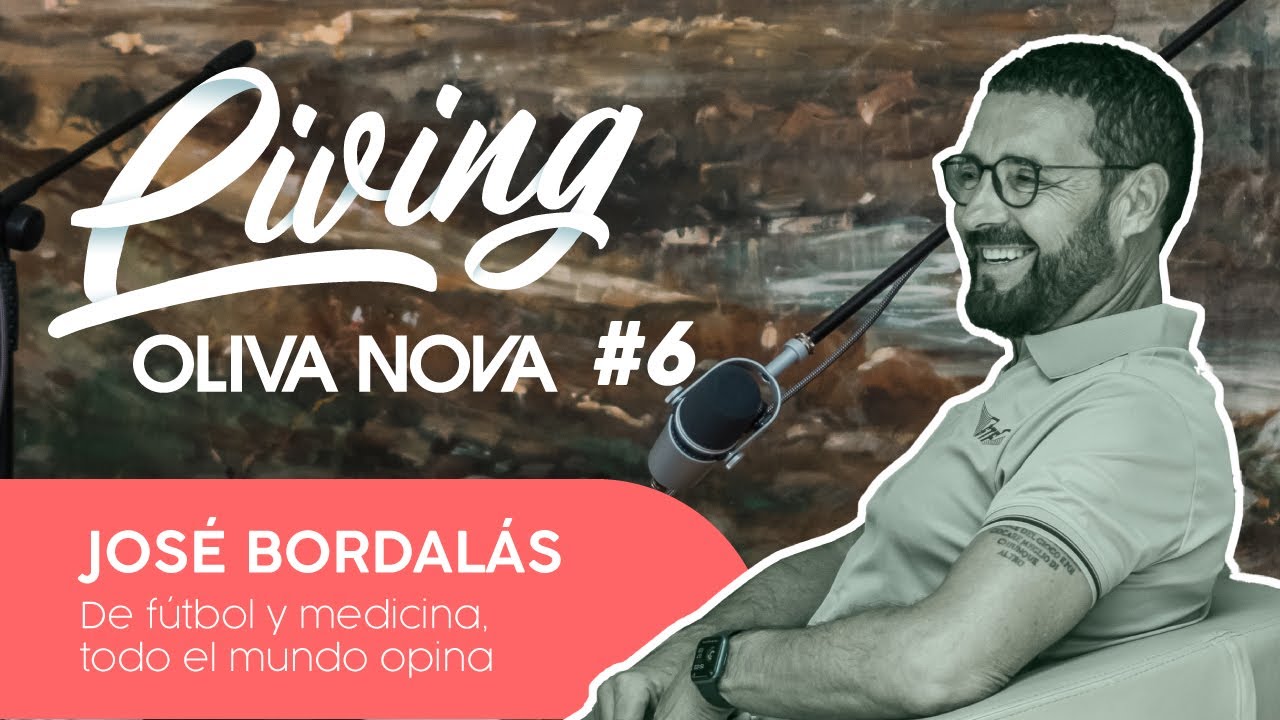#6 José Bordalás en Living Oliva Nova - De fútbol y medicina todo el mundo opina