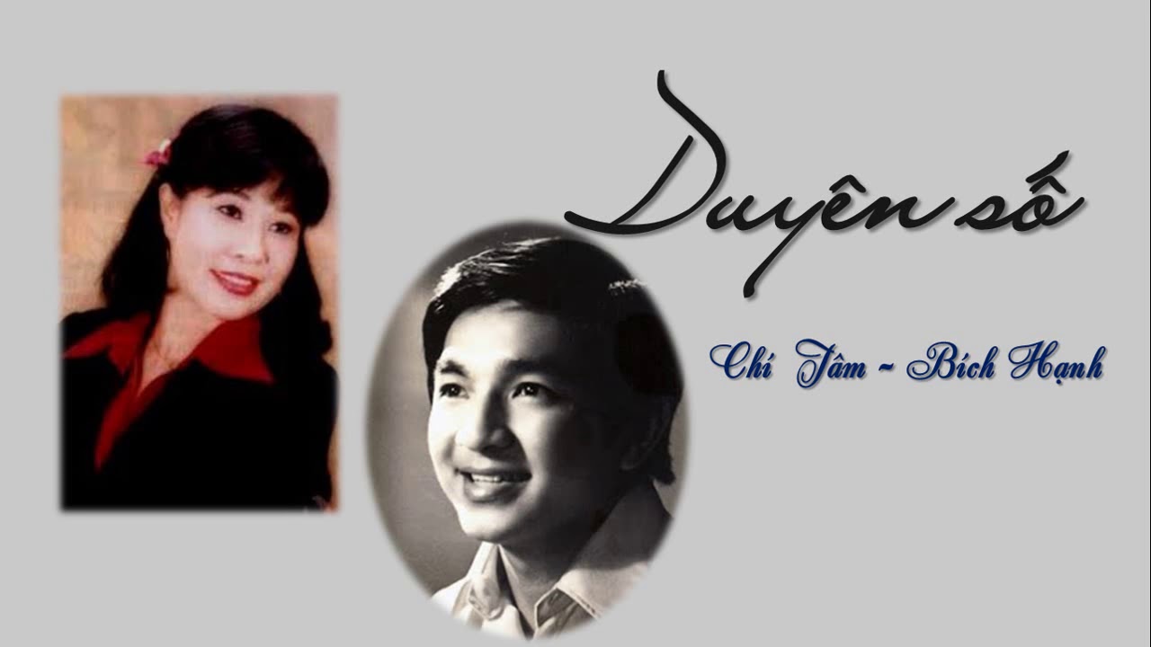 Duyên số - Chí Tâm - Bích Hạnh