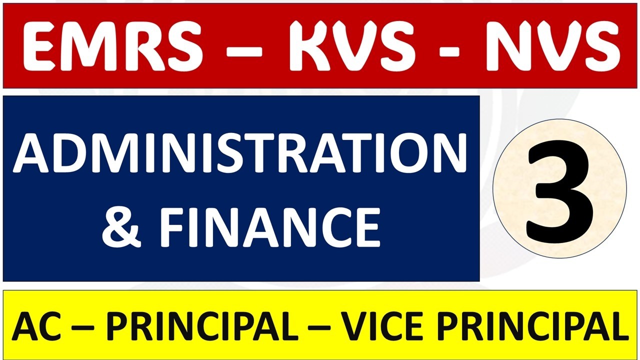 EMRS &ndash; KVS - NVS - Administration & Finance Part 3 - Topic Explanation & MCQ