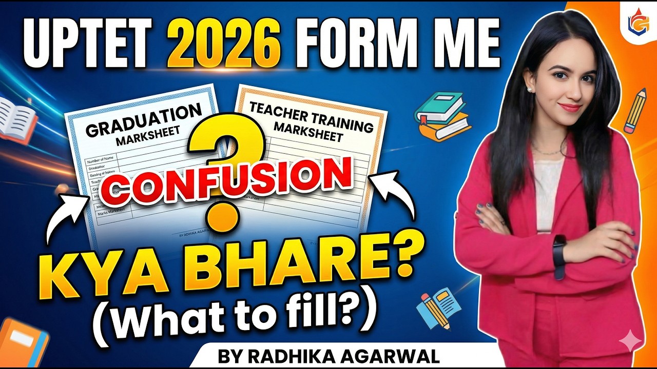 UPTET 2026 Form Fill Up: Graduation & Training Marks Kaise Bhare? | Confusion Cleared | By Radhika
