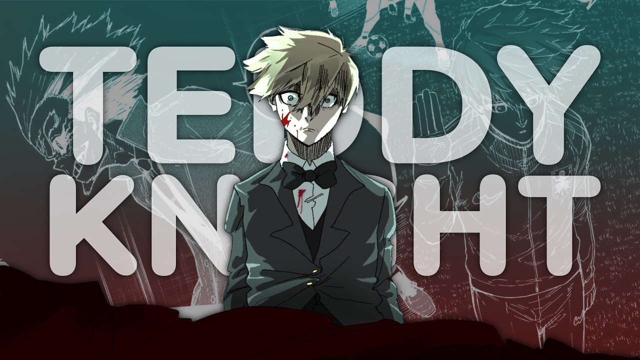Teddy&rsquo;s DARK Past Could Explain EVERYTHING&hellip; Even How Blue Lock Will Win... | Blue Lock Theory