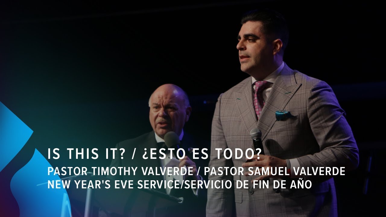 Is This It?/¿Esto es todo? - Pastor Timothy Valverde/Pastor Samuel Valverde