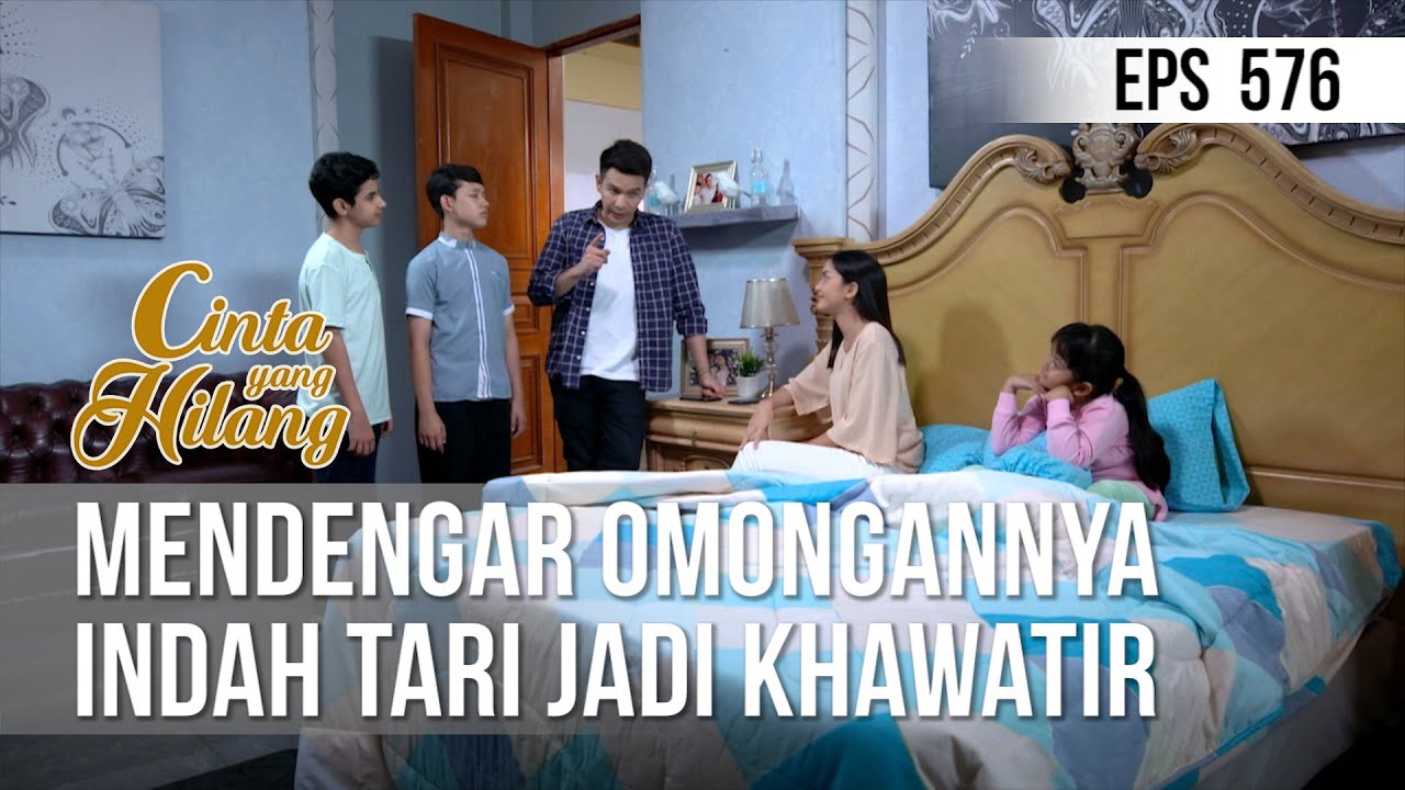 CINTA YANG HILANG - Mendengar Omongannya Indah Tari Jadi Khawatir [10 Juli 2019]