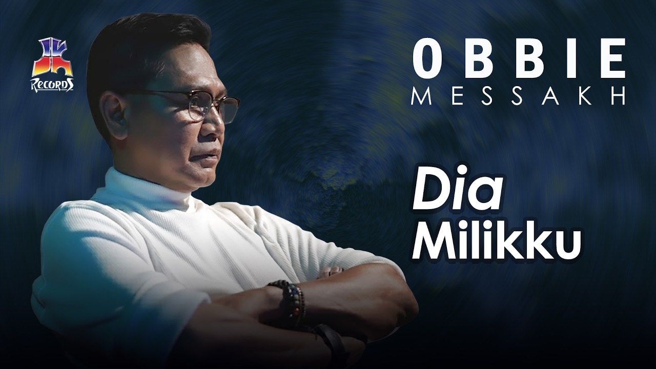 Obbie Messakh - Dia Milikku (Official Music Video)