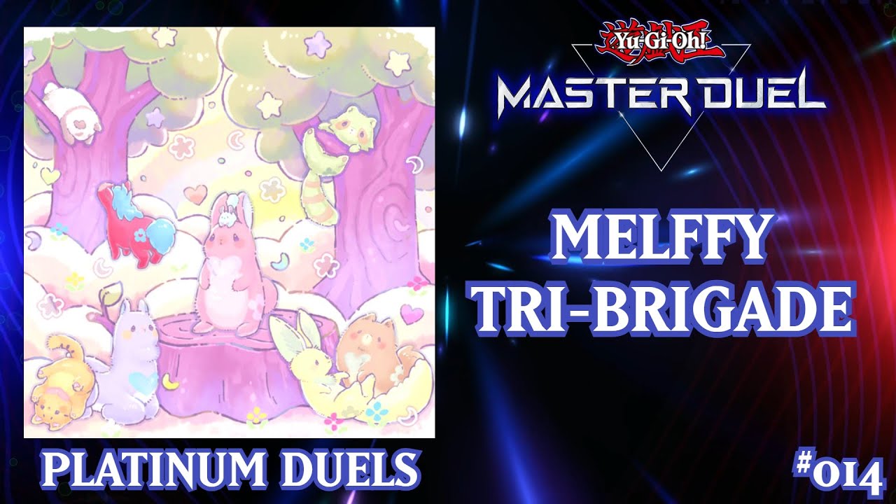Melffy Tri-Brigade | Platinum Duels | Master Duel