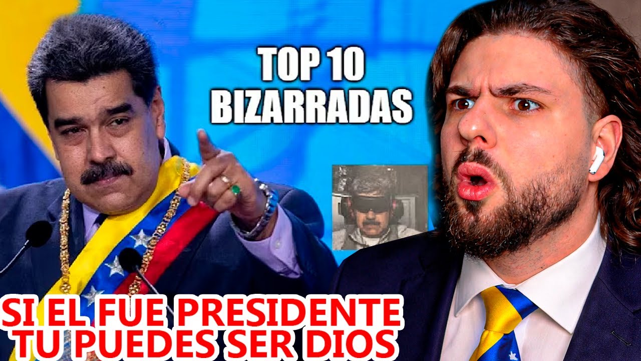 REACCIONO a TOP 10 BIZARRADAS de NICOLAS MADURO