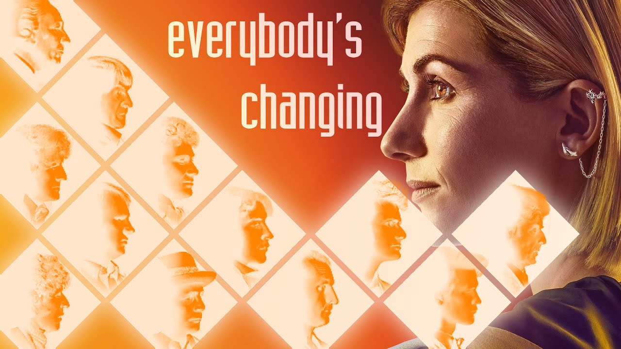 Doctor Who: Regeneration | Everybody's Changing