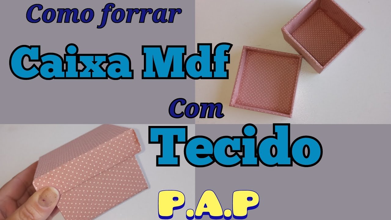 Como forrar Caixa de MDF com tecido. Passo a passo #Bodasdecristal