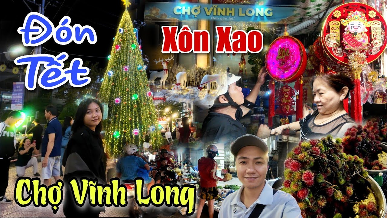 Cảnh Tượng Chợ Vĩnh Long Đón Tết 2026 Ăn Bánh Mì Mua Chôm Chôm Dạo Phố Khu Vincom Plaza Vĩnh Long