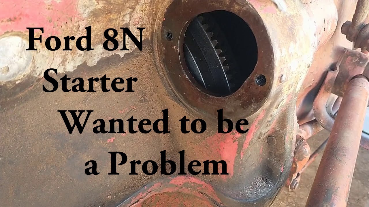 Ford 8n Starter Repair