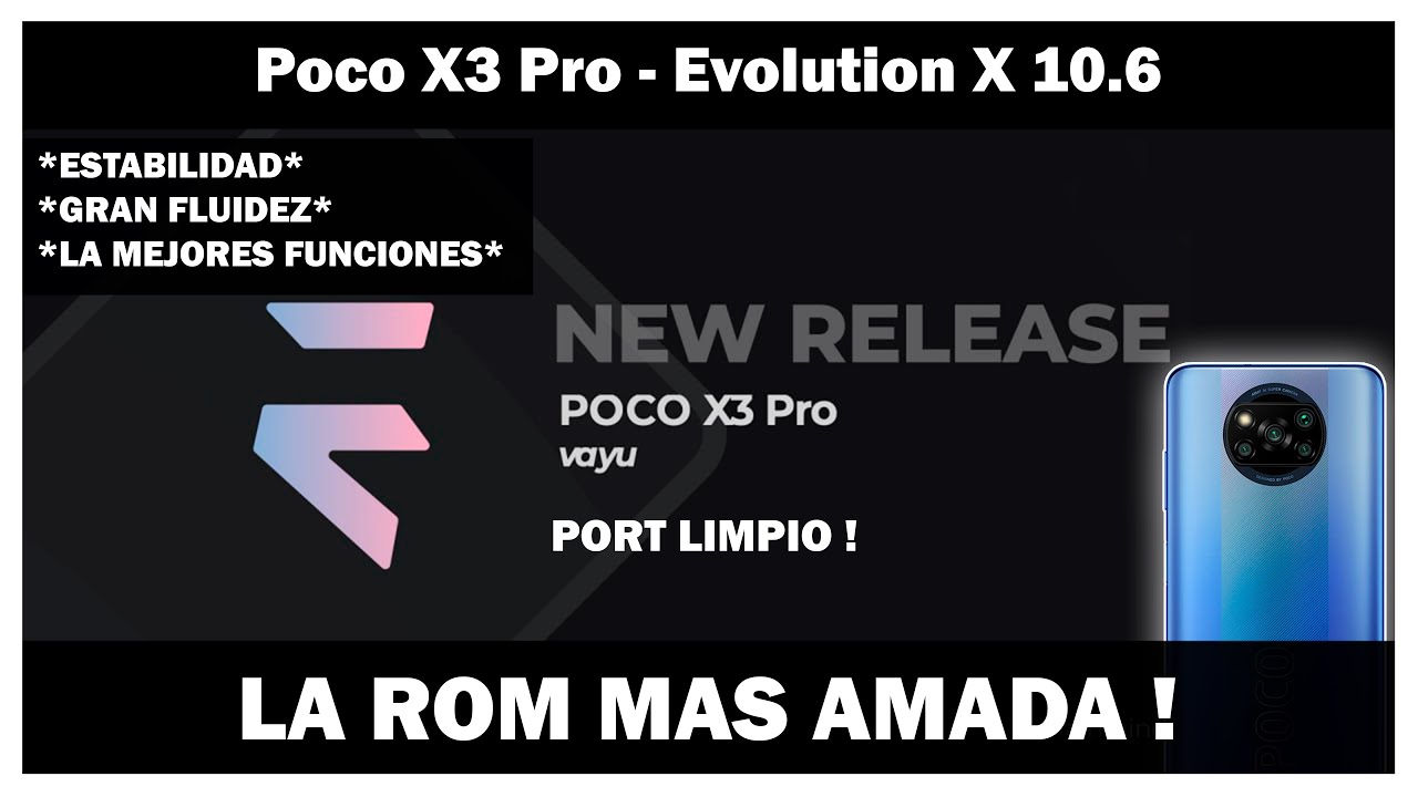 Poco X3 Pro - Evolution X 10.6 ! La ROM AOSP MAS COMPLETA Y QUERIDA !