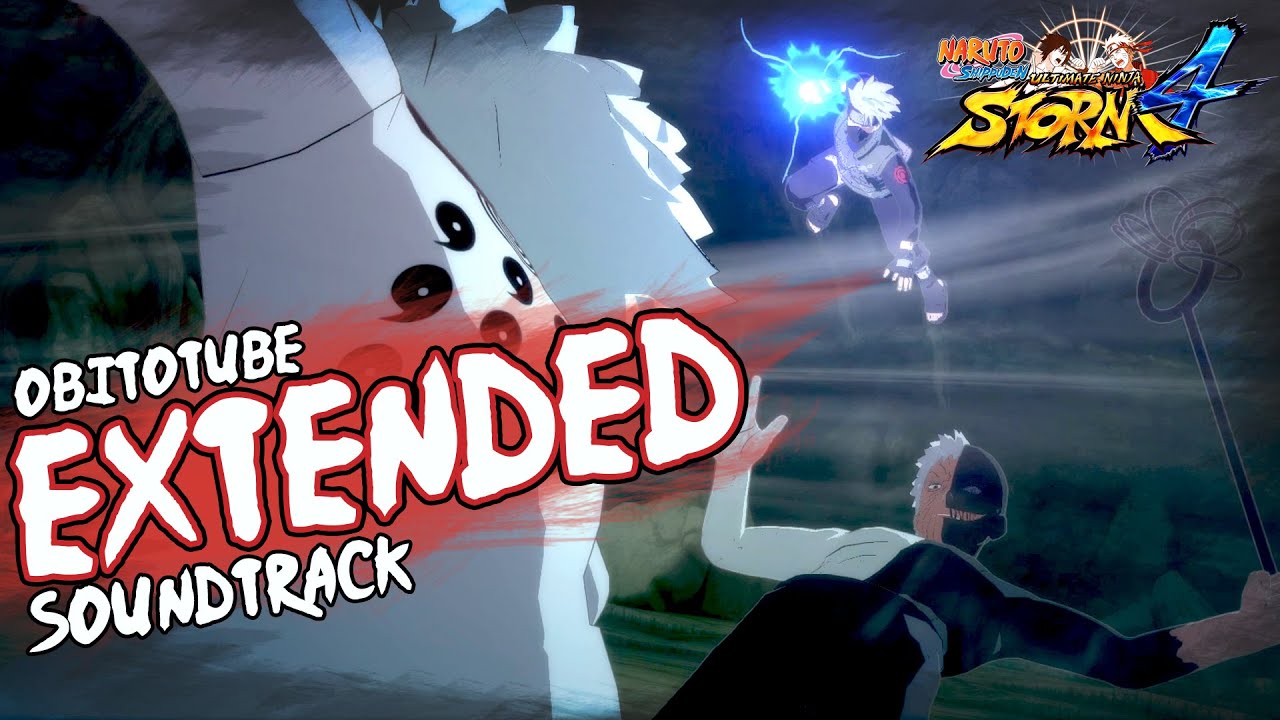 Naruto Storm 4 Soundtrack -KURO OBITO x KAKASHI VS RIKUDO MADARA BOSS BATTLE EXTENDED