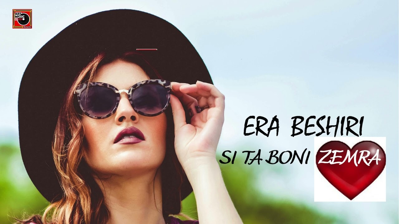 Era Beshiri - Si ta boni zemra
