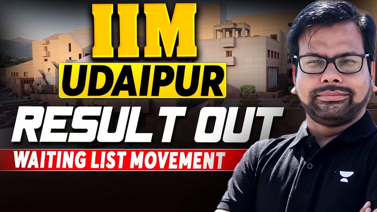 IIM Udaipur 2025-27 Shortlist Out ✅ Expected Waiting List Analysis