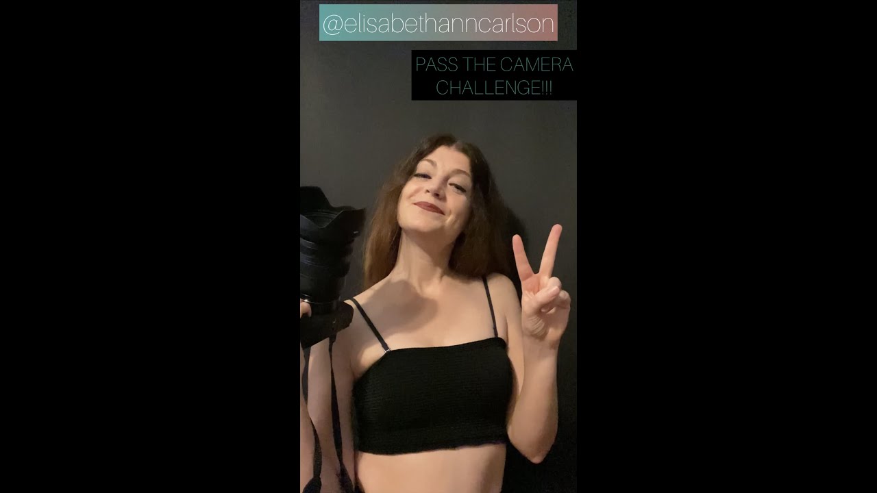 Pass the Camera Challenge!!!
