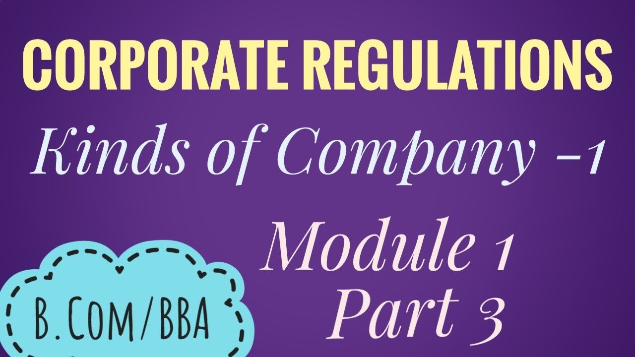 Introduction of Companies Act 2013/ Corporate Regulations/ Part 3/Kinds of Company/ Malayalam
