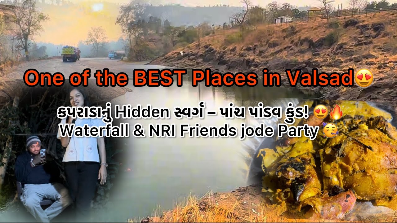 | Rohiyal Talat | Panch Pandav Kund 🌊&Party with NIR Friends 🥳Top Tourist Places in Valsad | Kaprada