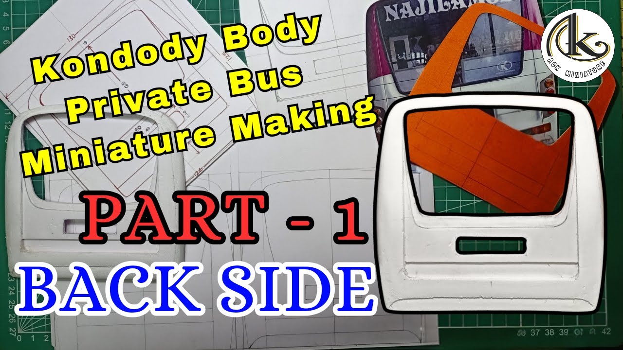 Miniature model making -- kondody body -- private Bus -- back side  -- part 1