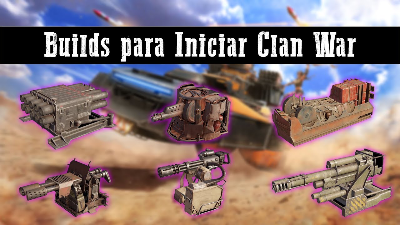 Crossout - Builds para Iniciantes Clan War