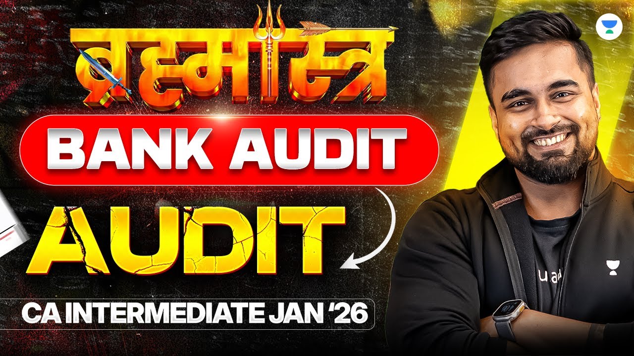Bank Audit | CA Inter Jan 2026 | Audit | CA CS Shantam Gupta