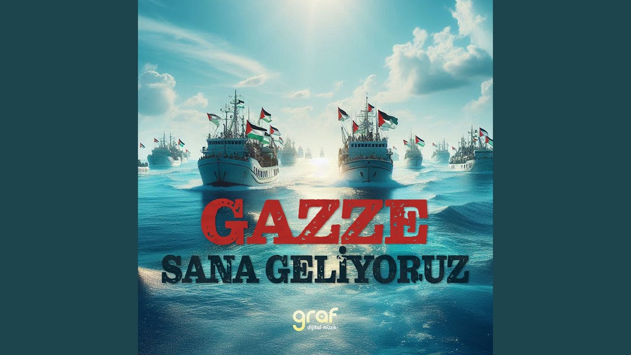 Gazze Sana Geliyoruz