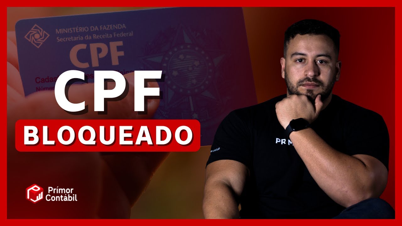 Meu CPF foi bloqueado pela Receita Federal e agora? O que fa&ccedil;o? | Pr&iacute;mor Cont&aacute;bil