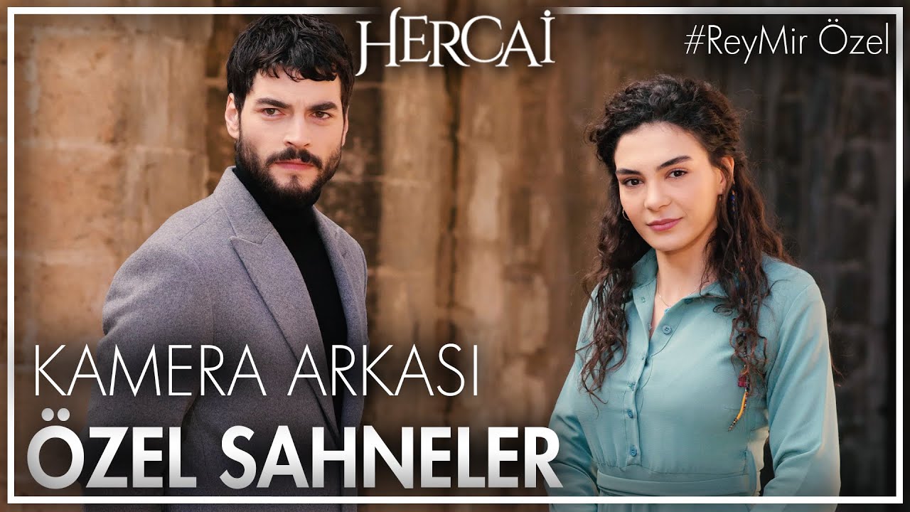 Hercai Kamera Arkası Özel Sahneler | #ReyMir ÖZEL