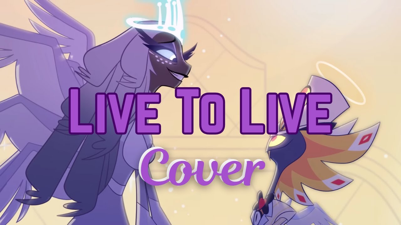 Live to Live (Hazbin Hotel) | Female Cover by McPepii