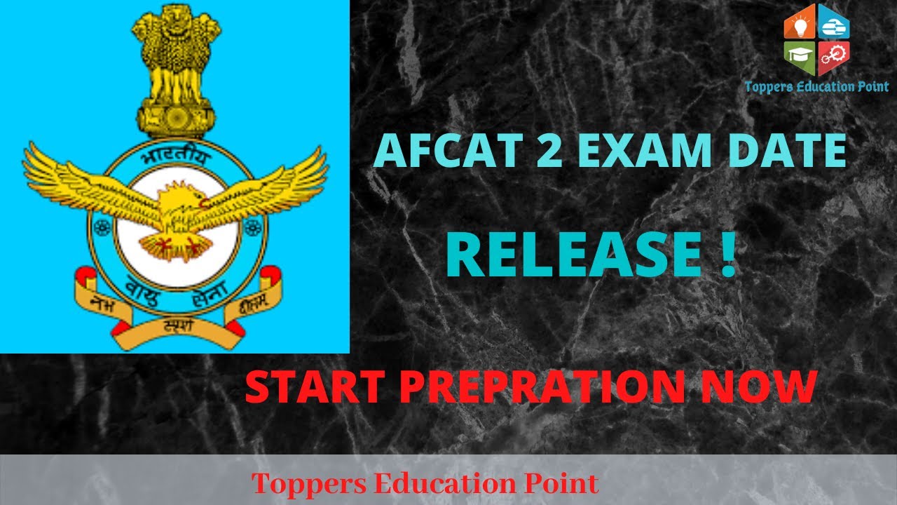 AFCAT 2 2020|| EXAM DATE || NOTIFICATION RELEASE||