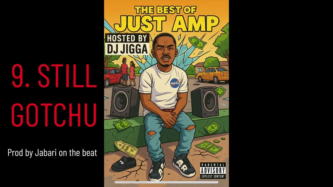 9. Still gotchu - JustAMP PROD BY JABARI ON THE BEAT ! @JabarisBeats BEST OF JustAMP MIXTAPE 🔥