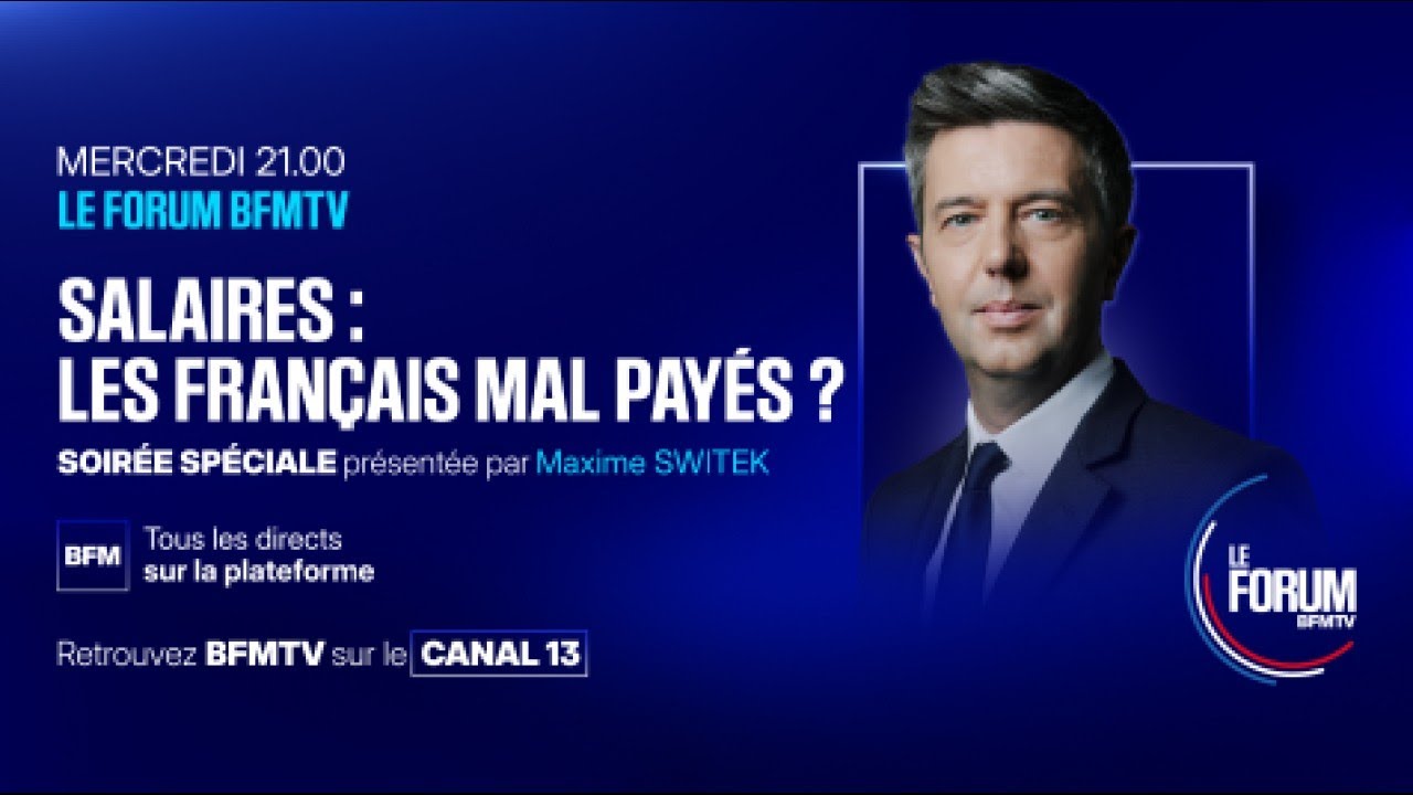 FORUM BFM - Salaires: les Français sont-ils mal payés?