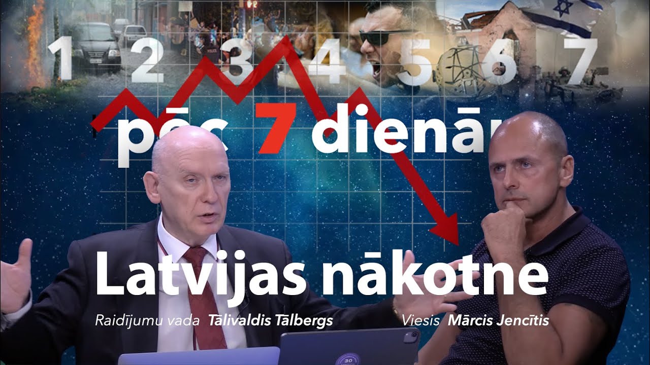 46. Pēc 7 dienām - Latvijas nākotne