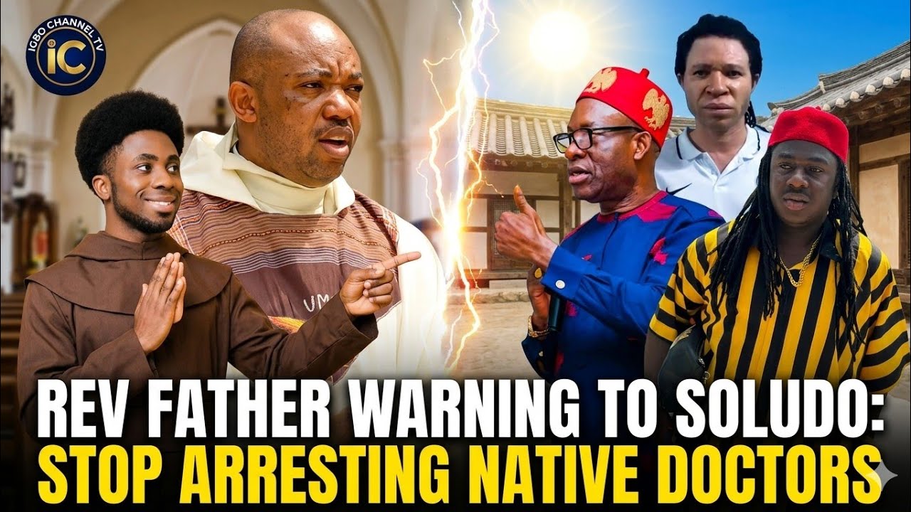 STOP DESTROYING IGBO TRADITION — REVEREND FATHER CONFRONTS GOVERNOR SOLUDO