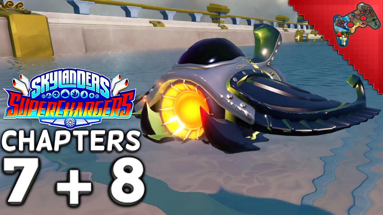 Let's Play Skylanders SuperChargers 100% Walkthrough - Chapter 7 & 8