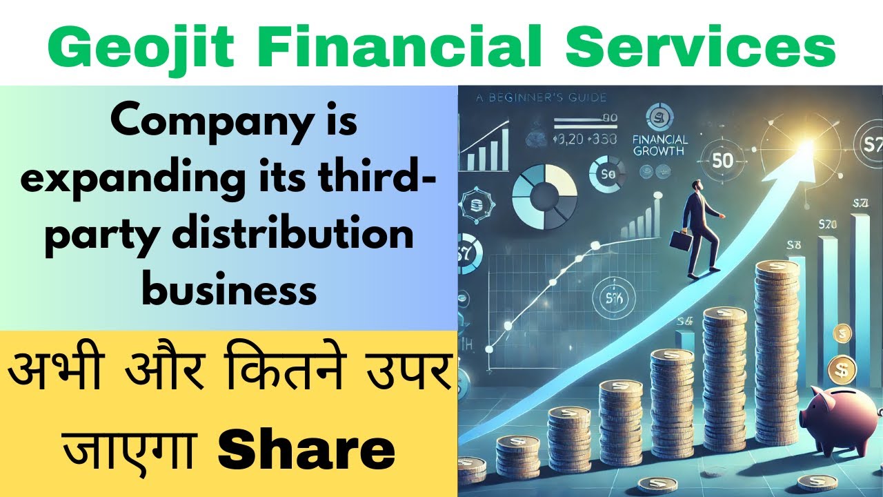 geojitfsl share latest news |  Geojit is expanding its third-party distribution |