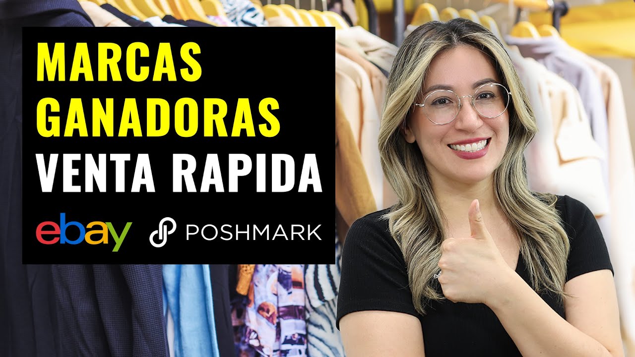 Marcas Ganadoras que se Venden R&aacute;pido en eBay y Poshmark para Ganar Dinero de Forma Constante