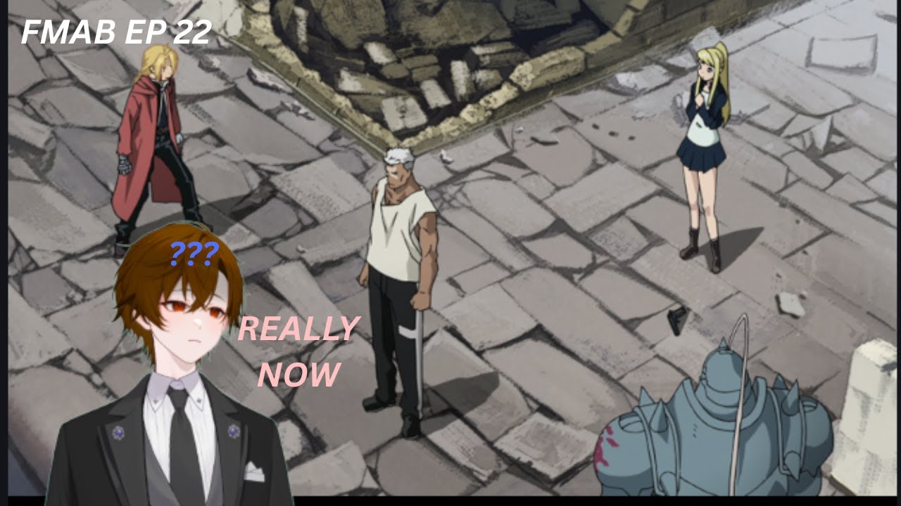 FMAB - EP 22 - HOW IS THE WEATHER HUH ? - FIRST TIME REACTION