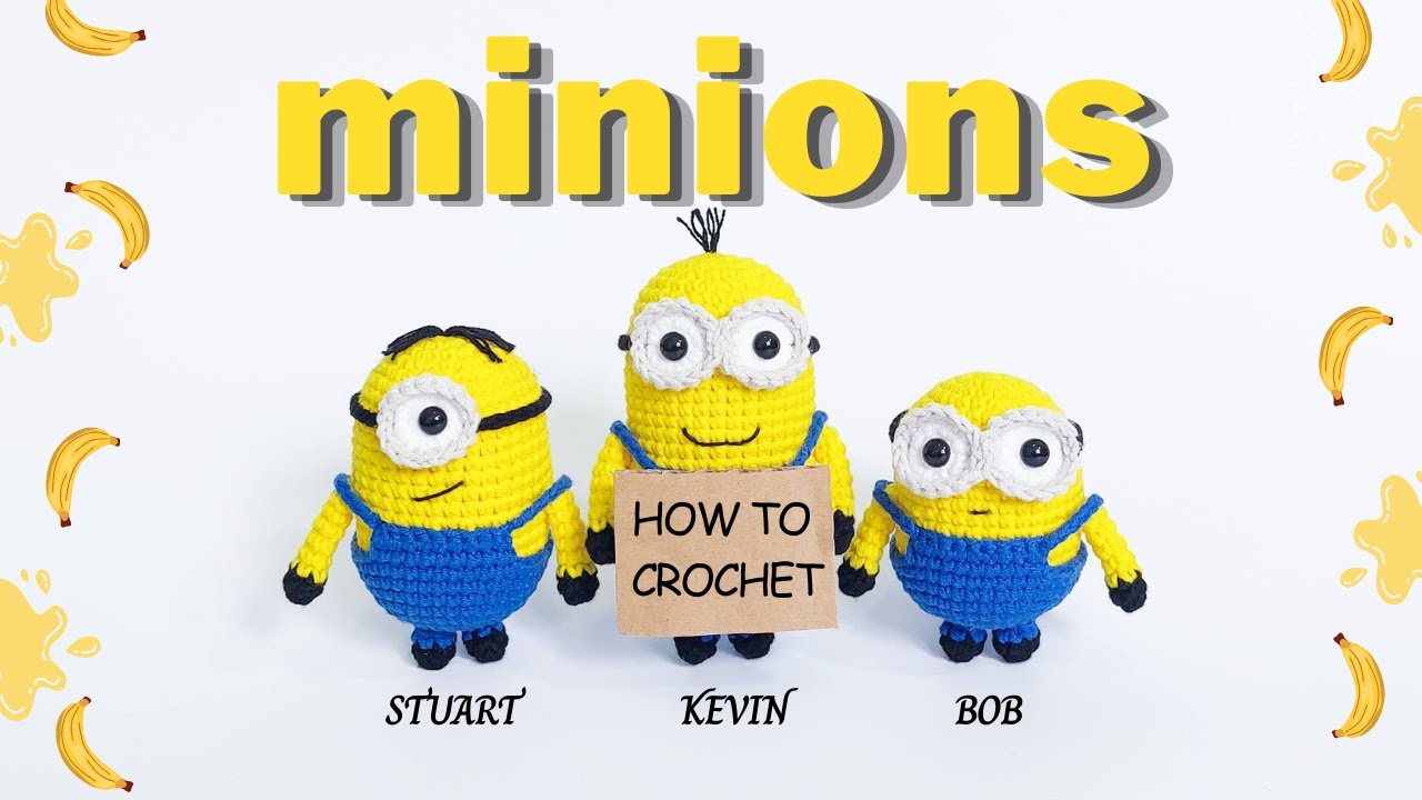 Crochet Amigurumi Minions - Despicable Me (Bob - Stuart - Kevin) | NHÀ LEN