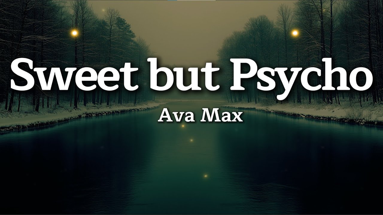 Ava Max - Sweet but Psycho (Lyrics)