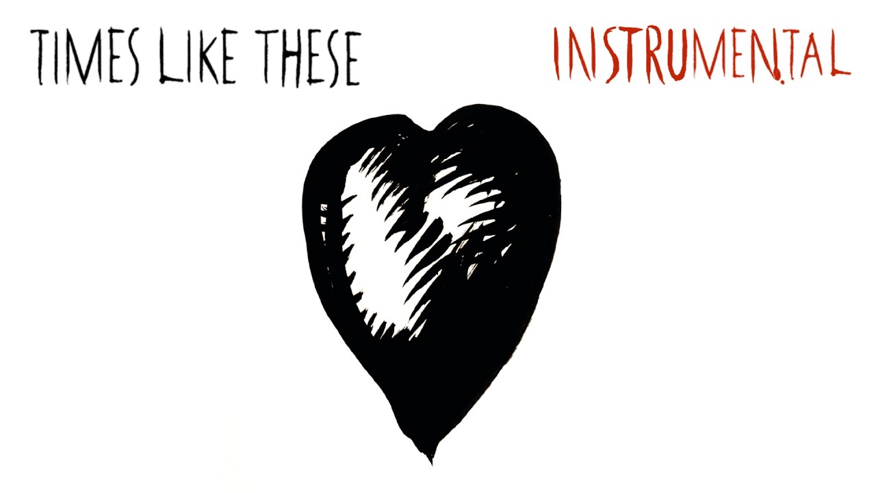 Foo Fighters - Times Like These (Official Instrumental)
