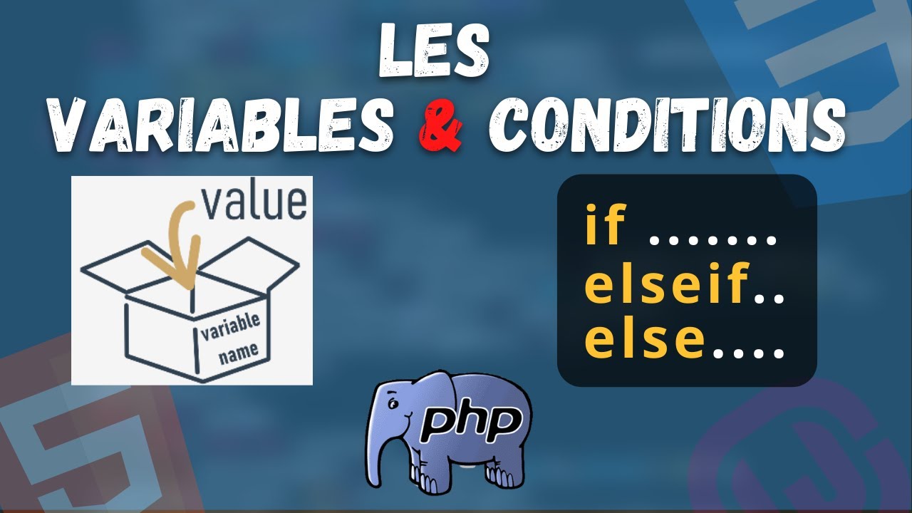 PHP: les variables et les conditions.