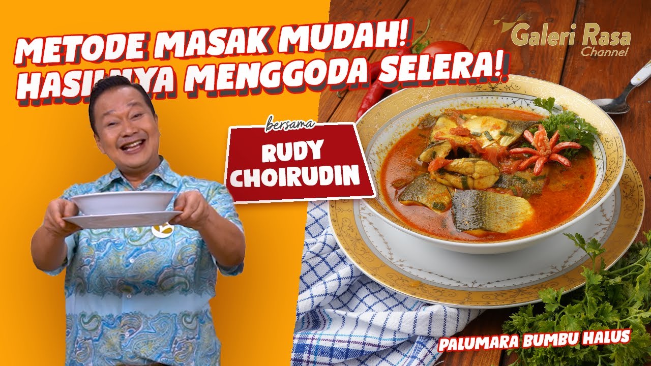 RUDY CHOIRUDIN | METODE MASAK MUDAH! HASILNYA MENGGODA SELERA! ~ PALUMARA BUMBU HALUS