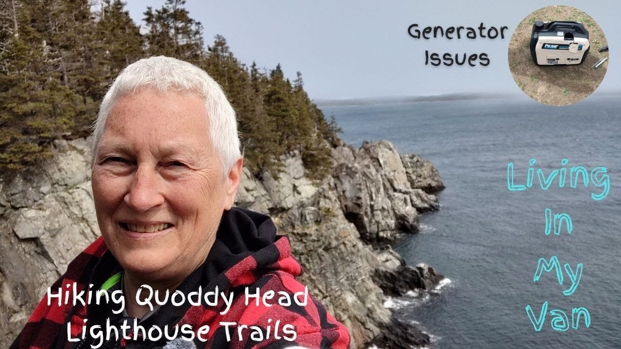 Living In My Van Hiking Quoddy Head Trails and Fixing Generator Problems