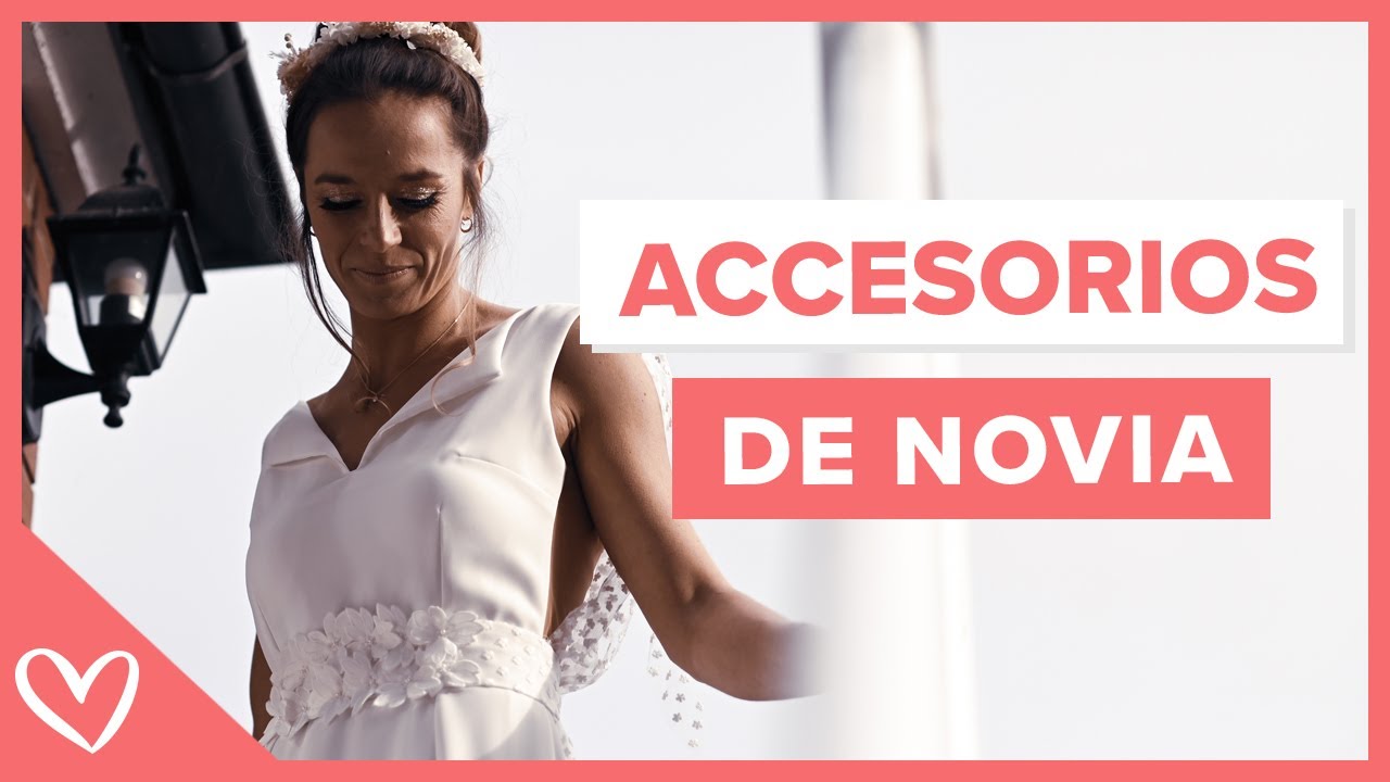 Los accesorios para novia que no pueden faltar.