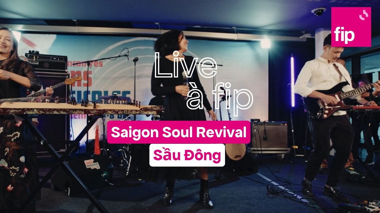 Fip en Trans : Saigon Soul Revival 
