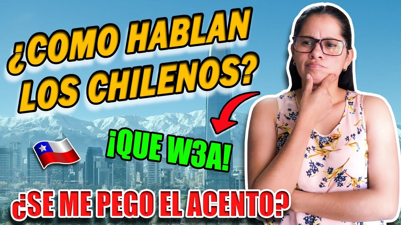 ¿COMO HABLAN LOS CHILENOS?🇨🇱😎¿EN REALIDAD HABLAN TAN MAL?🤔¡INTENTE IMITARLOS!😌😎