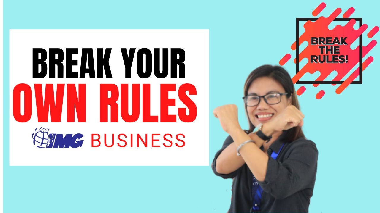 BREAK YOUR OWN RULES IMG BUSINESS