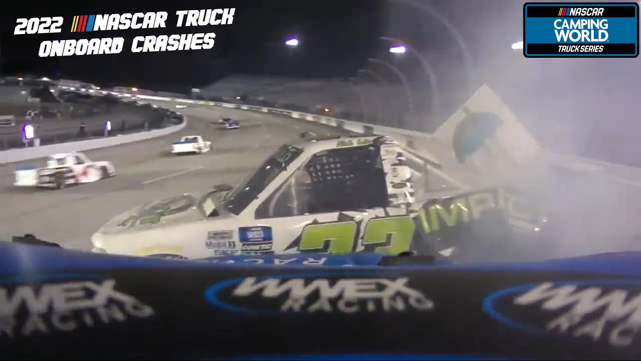 2022 NASCAR Trucks Series Onboard Crashes