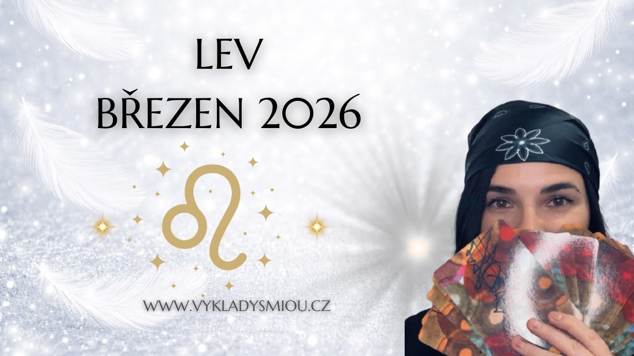LEV ♌️ březen 2026 ✨ jakou cestou jít?