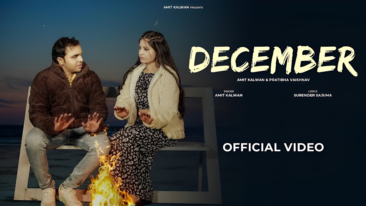 December || Amit Kalawan & Pratibha Vaishnav Sagar Parjapati || Letest New Haryanvi Song 2025